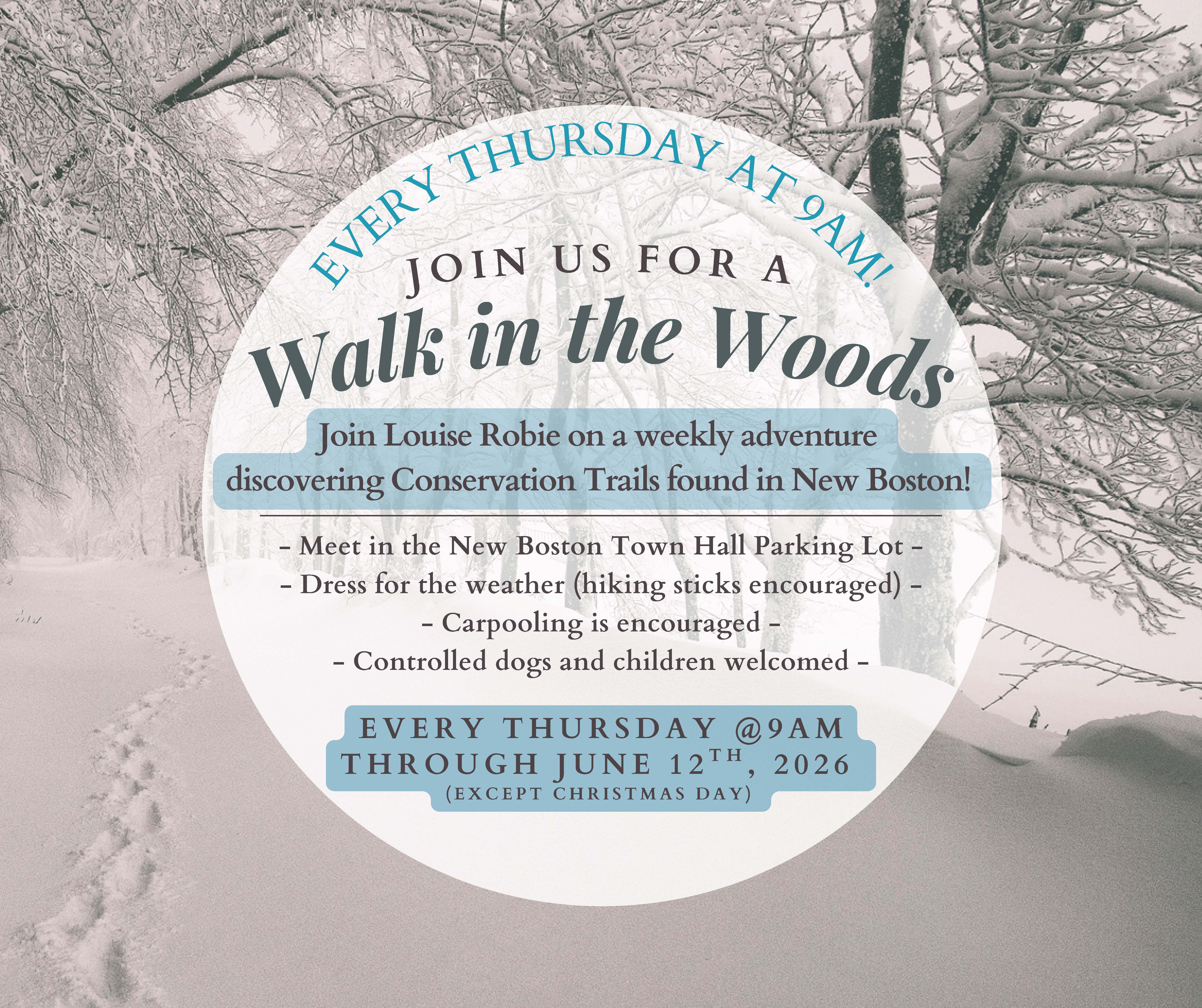 Walk in the Woods with Louise Robie Join Louse Robie on a weekly adventure discovering Conservation Trails found in New Boston! Meet at the New Boston Town Hall every Thursday at 9am through June 12th, 2026